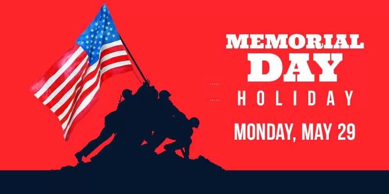 MEMORIAL DAY HOLIDAY